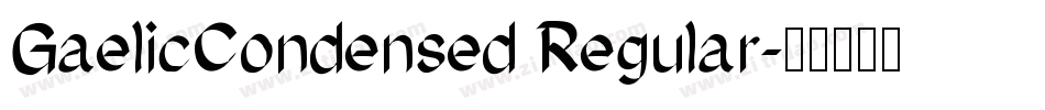 GaelicCondensed Regular字体转换